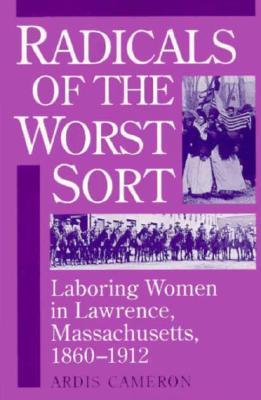 Cover of Radicals of the Worst Sort